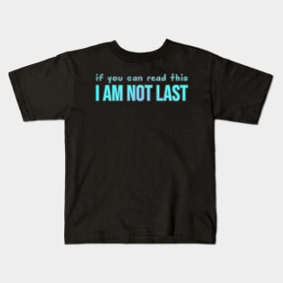 Sports: if you can read this I am not last (backside print, blue) Kids T-Shirt